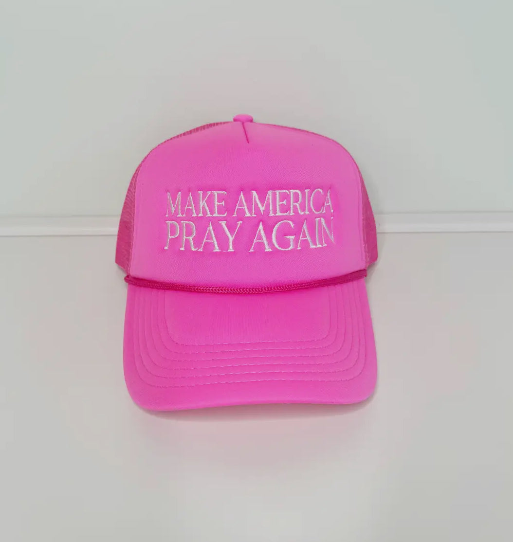 “Make America PRAY Again” Trucker Hat (Choose Red or Pink)